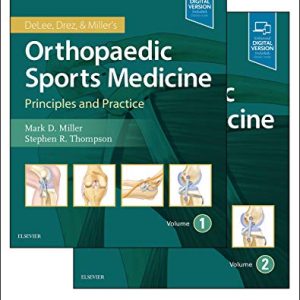 DeLee, Drez and Millers Orthopaedic Sports Medicine: 2-Volume Set ISBN-13: 9780323544733
