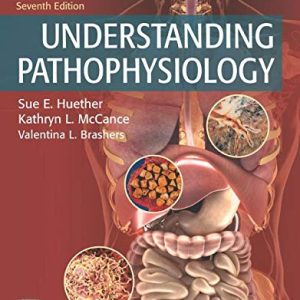 Study Guide for Understanding Pathophysiology ISBN-13: 9780323681704