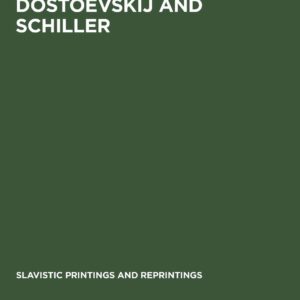 Dostoevskij and Schiller Hardcover – January 1