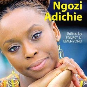 A Companion to Chimamanda Ngozi Adichie ISBN-13: 9781847011626