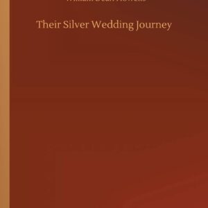 Their Silver Wedding Journey Paperback – July 16