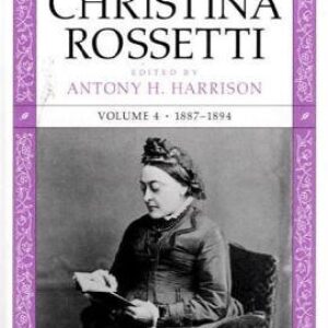 The Letters of Christina Rossetti: 1843-1873 (Volume 4) (Victorian Literature and Culture Series) Hardcover – December 30