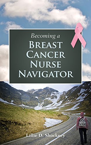 Becoming a Breast Cancer Nurse Navigator ISBN-13: 9780763784942
