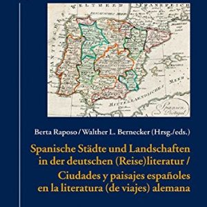 Spanische Städte und Landschaften in der deutschen (Reise)Literatur / Ciudades y paisajes españoles en la literatura (de viajes) alemana (MeLiS. … und Romanistik) (German and Spanish Edition) ISBN-13: 9783631677094