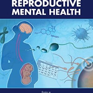 Textbook of Women's Reproductive Mental Health 1st Edition 9781615373062