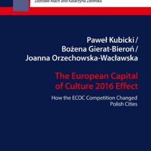 The European Capital of Culture 2016 Effect (Studies in European Integration