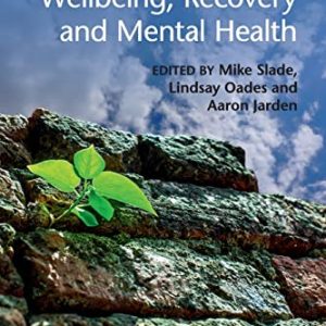 Wellbeing, Recovery and Mental Health ISBN-13: 9781107543058
