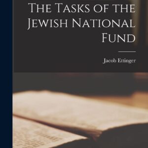 The Tasks of the Jewish National Fund Hardcover – October 27