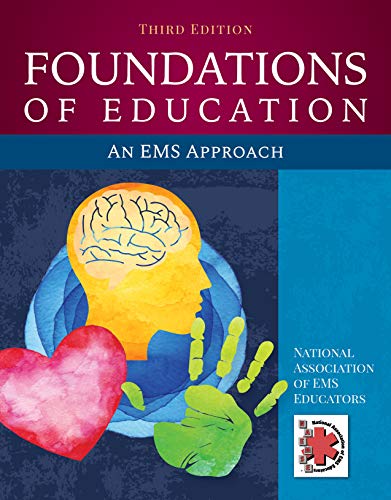 Foundations of Education: An EMS Approach: An EMS Approach ISBN-13: 1284145166