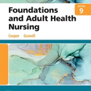 Study Guide for Foundations and Adult Health Nursing ISBN-13: 9780323812061