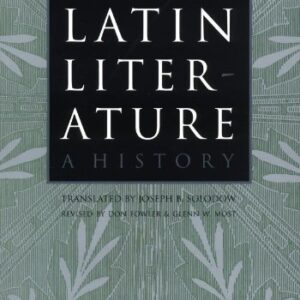 Latin Literature: A History 2nd Edition 9780801862533