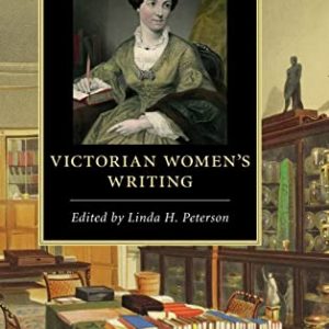 The Cambridge Companion to Victorian Womens Writing (Cambridge Companions to Literature) ISBN-13: 9781107064843