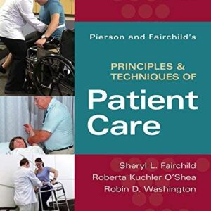 Pierson and Fairchild's Principles & Techniques of Patient Care