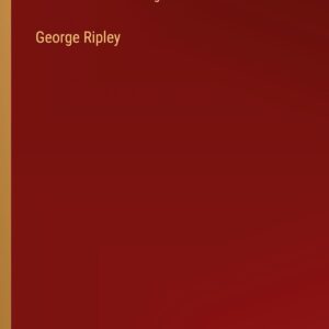 George Ripley Paperback – December 24