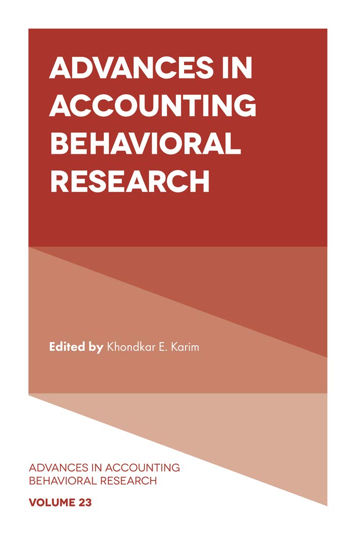 Advances in Accounting Behavioral Research (Advances in Accounting Behavioral Research