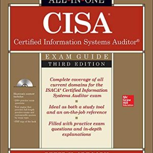 CISA Certified Information Systems Auditor All-in-One Exam Guide, Third Edition ISBN-13: 9781259584169