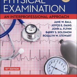 Seidel's Guide to Physical Examination: An Interprofessional Approach (Mosby's Guide to Physical Examination) 10th Edition 9780323761833