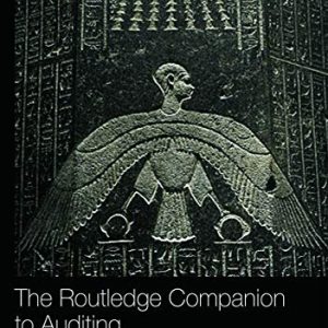 The Routledge Companion to Auditing (Routledge Companions in Business, Management and Marketing) ISBN-13: 9780415633635