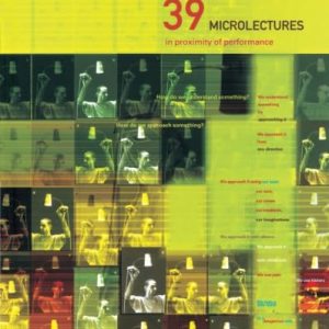 39 Microlectures: In Proximity of Performance ISBN-13: 9780415213936