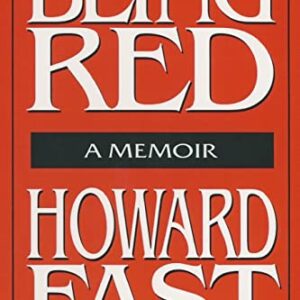 Being Red: A Memoir First Edition 9781563244995