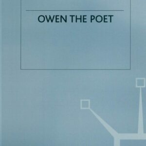 Owen the Poet (Studies in 20th Century Literature) 1st ed. 1986 Edition 9781349077007