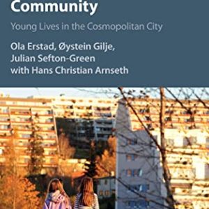 Learning Identities, Education and Community: Young Lives in the Cosmopolitan City ISBN-13: 9781107046955