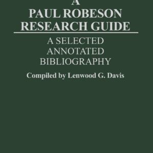 A Paul Robeson Research Guide: A Selected