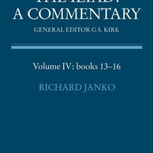 The Iliad: Commentary v4 Bk 13-16 (ILIAD