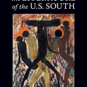 A History of the Literature of the U.S. South: Volume 1 9781108491679