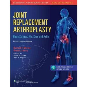 Joint Replacement Arthroplasty: Basic Science, Hip, Knee, and Ankle (Volume 2)