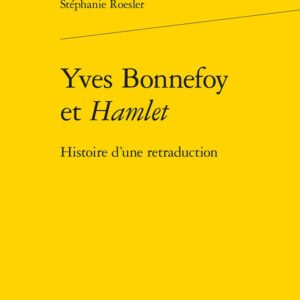Yves Bonnefoy et Hamlet: Histoire d'une retraduction (Perspectives Comparatistes) (French Edition) Paperback – May 18