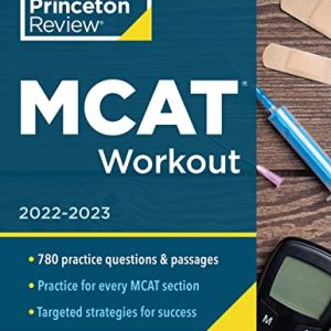 MCAT Workout, 2022-2023: 780 Practice Questions & Passages for MCAT Scoring Success (Graduate School Test Preparation) ISBN-13: 9780525571568