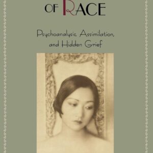 The Melancholy of Race: Psychoanalysis