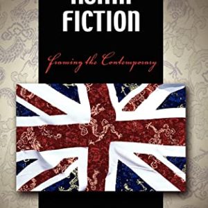 British Asian Fiction: Framing the Contemporary ISBN-13: 9781604975413