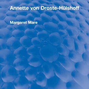 Annette von Droste-Hülshoff (Routledge Revivals) 1st Edition 9781032120850