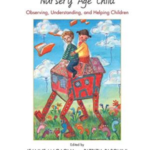 Being Present for Your Nursery Age Child ISBN-13: 9781782201410