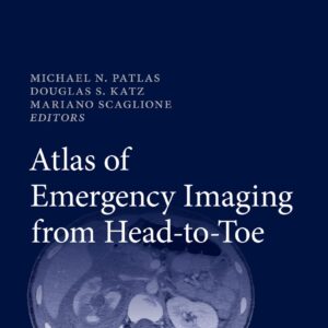 Atlas of Emergency Imaging from Head-to-Toe 1st ed. 2022 Edition 9783030921101