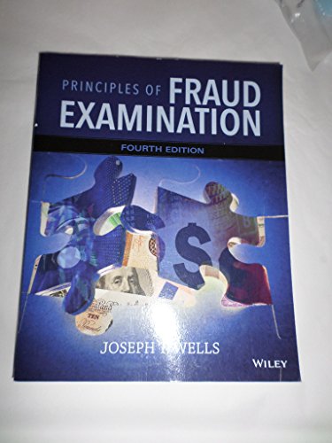 Principles of Fraud Examination 4th Edition 9781118922347