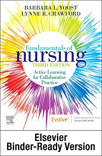 Fundamentals of Nursing - Binder Ready: Active Learning for Collaborative Practice ISBN-13: 9780323828109