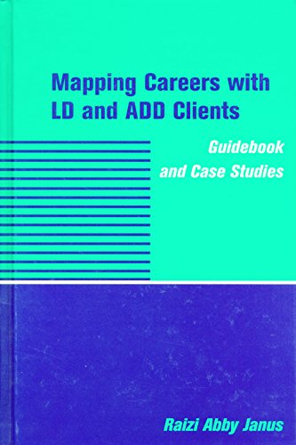 Mapping Careers with LD and ADD Clients ISBN-13: 9780231109789