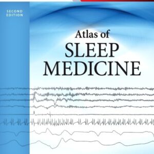 Atlas of Sleep Medicine: Expert Consult - Online and Print (Expert Consult Title: Online + Print) 2nd Edition 9781455712670