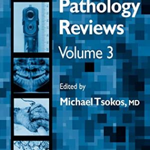 Forensic Pathology Reviews Vol 3 (Forensic Pathology Reviews, 3) ISBN-13: 9781588294166
