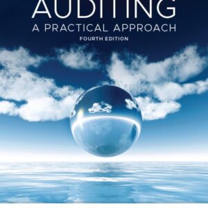 Auditing: A Practical Approach 4th Edition Print and Interactive E-Text Paperback 9780730382645