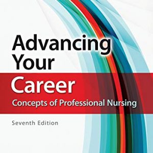 Advancing Your Career: Concepts of Professional Nursing ISBN-13: 9780803690141