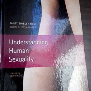Understanding Human Sexuality, 11th Edition ISBN-13: 9780073382821