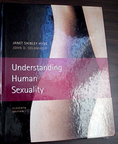 Understanding Human Sexuality, 11th Edition ISBN-13: 9780073382821