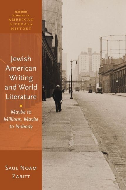 Jewish American Writing and World Literature: Maybe to Millions