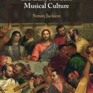 George Herbert and Early Modern Musical Culture New Edition 9781009098069