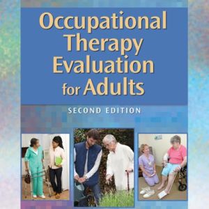 Occupational Therapy Evaluation for Adults: A Pocket Guide (Point (Lippincott Williams & Wilkins))