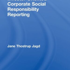 Investor Oriented Corporate Social Responsibility Reporting 1st Edition 9781138015838